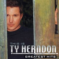 Ty Herndon - This Is Ty Herndon - Greatest Hits